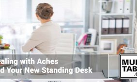 Dealing With Aches And Your New Standing Desk MultiTable