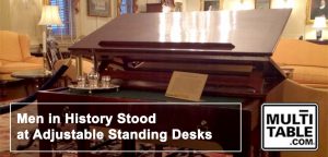 Men In History Stood At Standing Desks MultiTable
