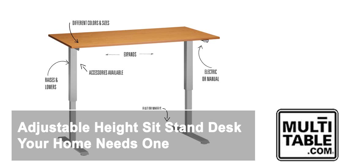 Adjustable Height Sit Stand Desk MultiTable Your Home Needs One