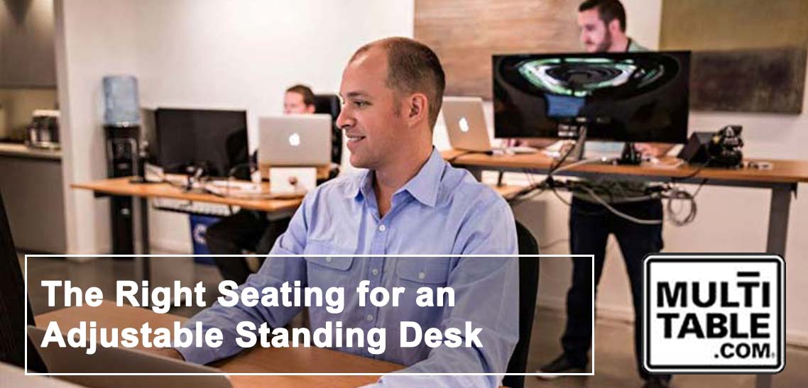 The Right Seating For An Adjustable Standing Desk MultiTable