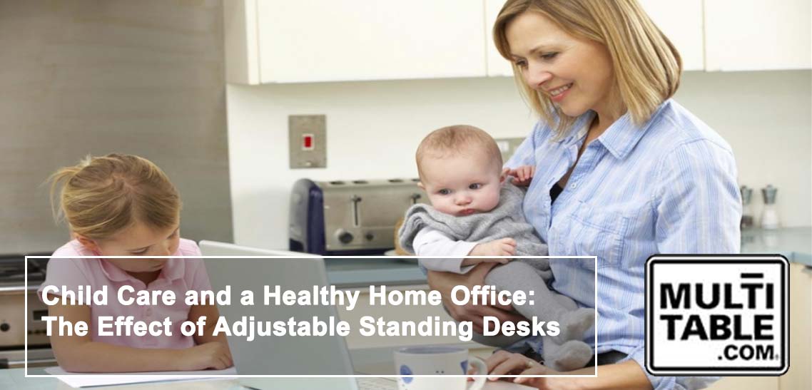 Adjustable Standing Desks Give You Flexibility To Care For A Newborn MultiTable